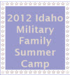 2012 Idaho Military Family Summer Camp