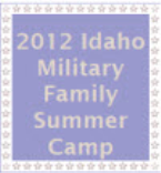 2012 Idaho Military Family Summer Camp